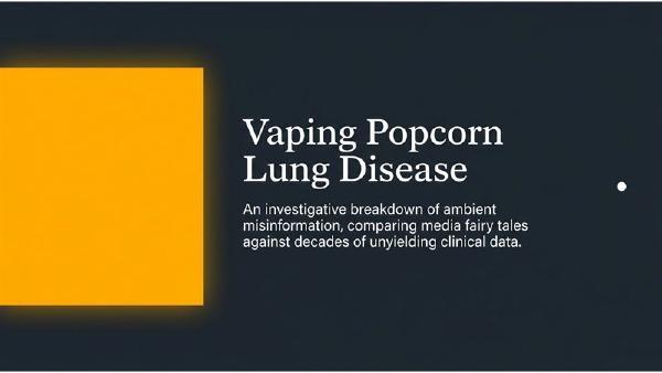 Vaping and Popcorn Lung